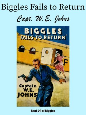 cover image of Biggles Fails to Return